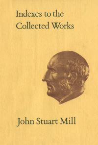 Book Cover for Indexes to the Collected Works of John Stuart Mill by Jean OGrady