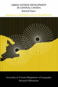 Book Cover for Urban Systems Development in Central Canada by Larry Bourne, Ross MacKinnon