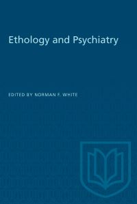 Book Cover for Ethology and Psychiatry by Norman F White