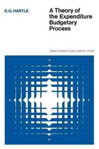 Book Cover for A Theory of the Expenditure Budgetary Process by Douglas Hartle