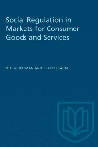 Book Cover for Social Regulation in Markets for Consumer Goods and Services by David T Scheffman, Elie Appelbaum