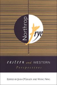 Book Cover for Northrop Frye by International Symposium on Northrup Frye Studies, Jean OGrady, Ning Wang