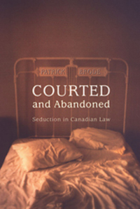 Book Cover for Courted and Abandoned by Patrick Brode, Osgoode Society for Canadian Legal History
