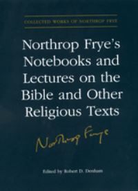 Book Cover for Northrop Frye's Notebooks and Lectures on the Bible and Other Religious Texts by Northrop Frye