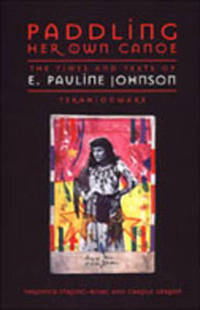 Book Cover for Paddling Her Own Canoe by Professor of English Carole Gerson, Professor Department of Educational Studies Veronica StrongBoag