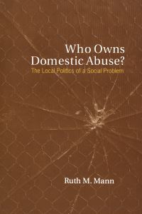 Book Cover for Who Owns Domestic Abuse? by Margaret Laurence, Adele Wiseman, John Lennox, Ruth Panofsky