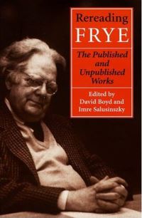 Book Cover for Rereading Frye by David V Boyd, Imre Salusinszky
