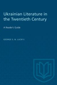 Book Cover for Ukrainian Literature in the Twentieth Century by George Luckyj