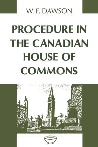 Book Cover for Procedure in the Canadian House of Commons by WF Dawson