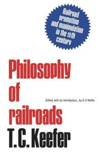 Book Cover for Philosophy of Railroads and Other Essays by TC Keefer