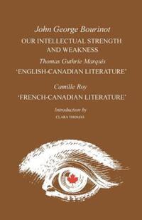 Book Cover for Our Intellectual Strength and Weakness by John George Bourinot, Thomas Guthrie Marquis