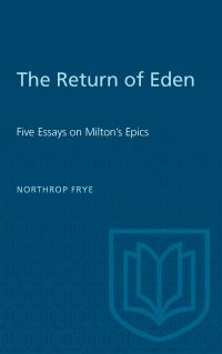 Book Cover for The Return of Eden by Northrop Frye