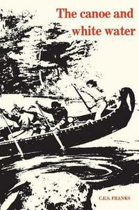 Book Cover for The Canoe and White Water by CES Franks