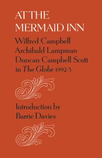 Book Cover for At the Mermaid Inn by Wilfred Campbell, Archibald Lampman, Duncan Campbell Scott