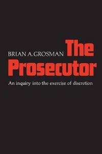 Book Cover for The Prosecutor by Brian A Grosman