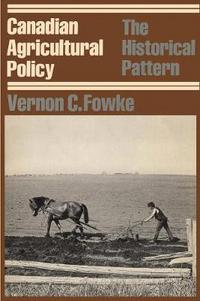 Book Cover for Canadian Agricultural Policy by Vernon C Fowke
