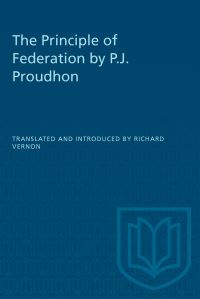 Book Cover for The Principle of Federation by P.J. Proudhon by Richard Vernon