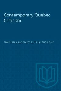 Book Cover for Contemporary Quebec Criticism by Larry Shouldice