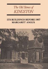 Book Cover for The Old Stones of Kingston by Margaret Angus