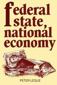 Book Cover for Federal State, National Economy by Peter Leslie