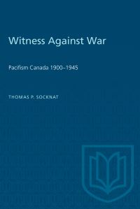 Book Cover for Witness Against War by Thomas P Socknat