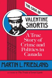 Book Cover for The Case of Valentine Shortis by Martin L Friedland