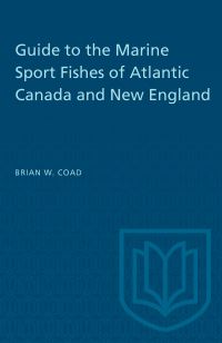Book Cover for Guide to the Marine Sport Fishes of Atlantic Canada and New England by Brian W Coad
