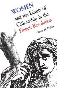 Book Cover for Women and the Limits of Citizenship in the French Revolution by Olwen Hufton