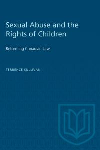 Book Cover for Sexual Abuse and the Rights of Children by Terrence Sullivan
