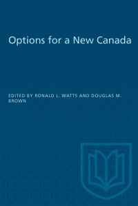 Book Cover for Options for a New Canada by Ronald Watts, Douglas Brown