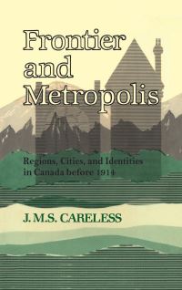 Book Cover for Frontier and Metropolis by JMS Careless