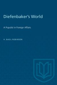 Book Cover for Diefenbaker's World by H Basil Robinson