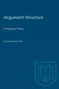 Book Cover for Argument Structure by Douglas Walton
