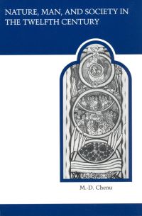 Book Cover for Nature, Man, and Society in the Twelfth Century by MD Chenu