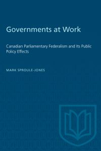 Book Cover for Governments at Work by Mark SprouleJones