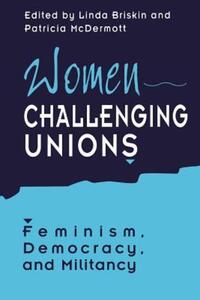 Book Cover for Women Challenging Unions by Linda Briskin, Patricia McDermott