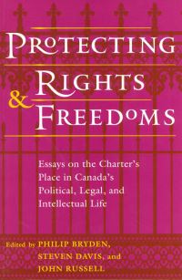 Book Cover for Protecting Rights and Freedoms by Philip Bryden, Stephen Davis, John Russell