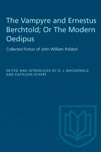 Book Cover for The Vampyre and Ernestus Berchtold; or the Modern Oedipus by DL Macdonald, Kathleen Scherf