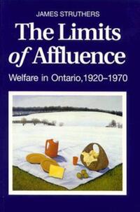 Book Cover for The Limits of Affluence by James Struthers