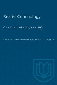 Book Cover for Realist Criminology by John Lowman, Brian MacLean