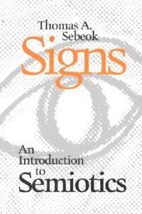 Book Cover for An Introduction to Semiotics by Thomas Sebeok