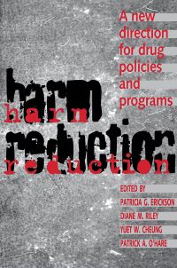 Book Cover for Harm Reduction by Patricia Erickson, Diane Riley, Yuet Cheung, Pat OHare