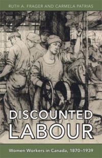Book Cover for Discounted Labour by Ruth Frager, Carmela Patrias
