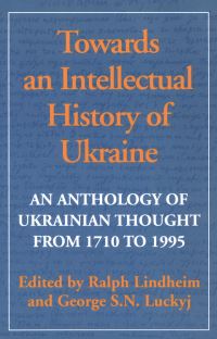Book Cover for Towards an Intellectual History of Ukraine by Ralph Lindheim, George Luckyj