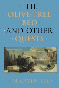 Book Cover for The Olive-Tree Bed and Other Quests by M Owen Lee
