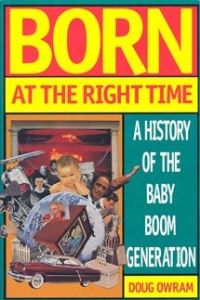 Book Cover for Born at the Right Time by Doug Owram
