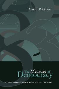 Book Cover for The Measure of Democracy by Daniel Robinson