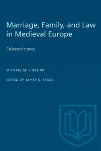 Book Cover for Marriage, Family, and Law in Medieval Europe by Michael M Sheehan