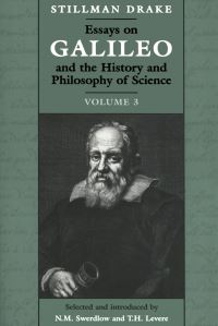 Book Cover for Essays on Galileo and the History and Philosophy of Science by Stillman Drake