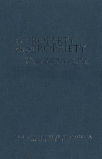 Book Cover for Of Property and Propriety by Himani Bannerji, Shahrzad Mojab, Judith Whitehead